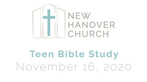 Teen Bible Study - 11/16/2020