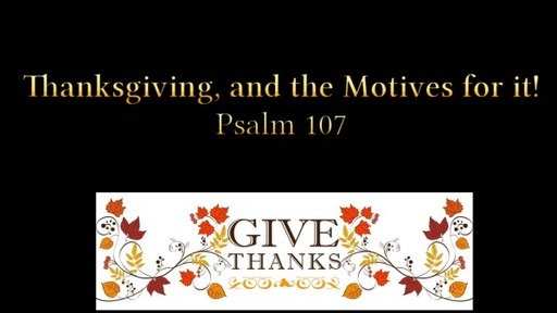 Thanksgiving and the Motives for it! November 22, 2020