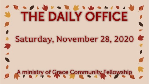 Daily Office -November 28, 2020