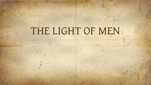 THE LIGHT OF MEN