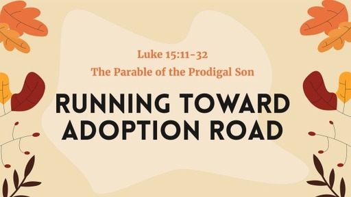Running Toward Adoption Road
