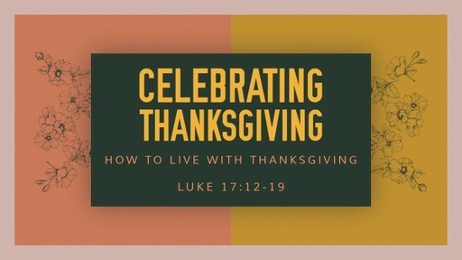 Thanksgiving 2020 - 1st & 2nd Service