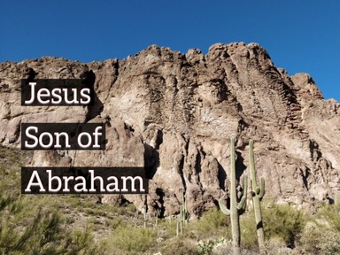 Jesus, Son of Abraham