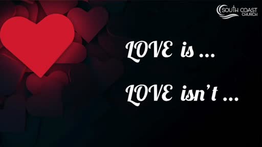 Love Is...Love Isn't (11.29.2020) Love Is...Love Isn't (11.29.2020)