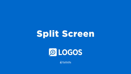 Logos Mobile - Split Screen