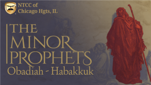 66/52 - Week 42 Minor Prophets 2 - Obadiah-Habakkuk