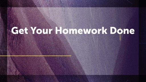 Get Your Homework Done