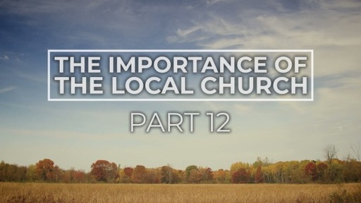 The Importance Of The Local Church