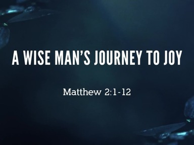 A Wise Man's Journey to Joy