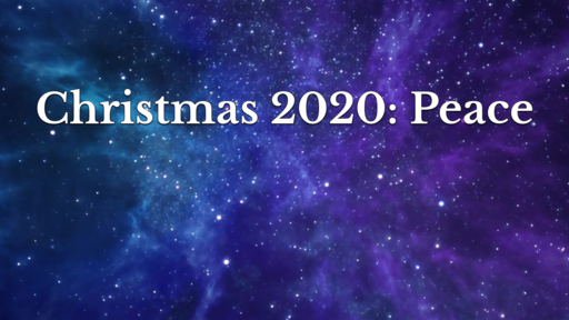 Christmas 2020: Peace