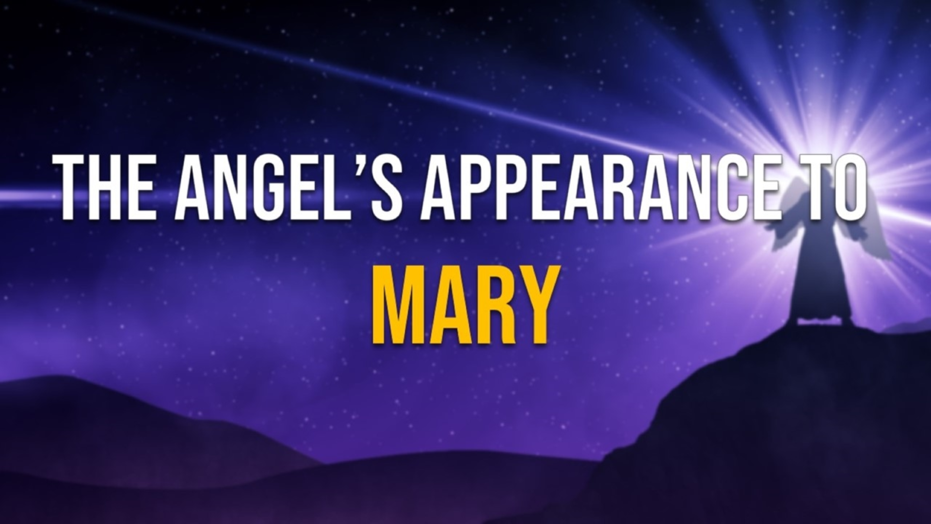 Christmas Angels - The Angel's Appearance to Mary - Logos Sermons