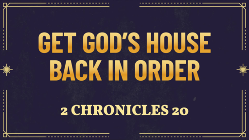 Get God's House Back In Order