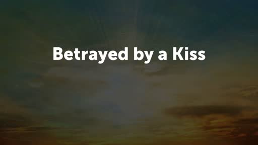 Betrayed by a Kiss