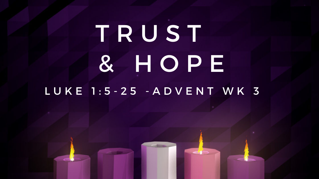 3rd Week of Advent Trust & Hope Logos Sermons