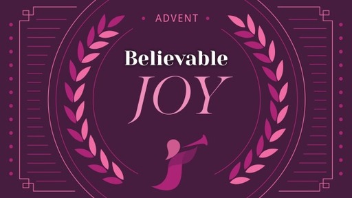 Believable Joy