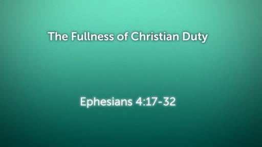 The Fullness of Christian Duty