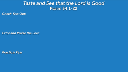 Taste and See that the Lord is Good