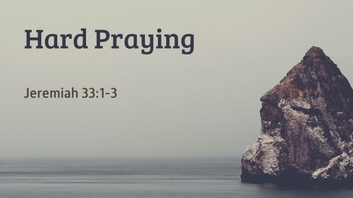 Hard Praying