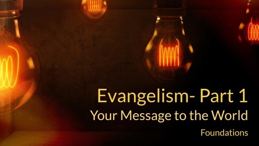 Evangelism- Part 1