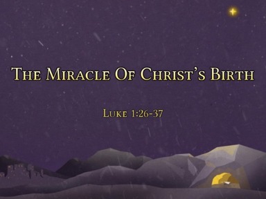 The Miracle of Christ's Birth