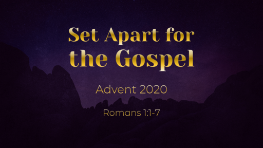Set Apart for the Gospel