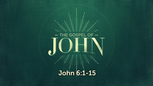 gospel john 6 1 15 meaning