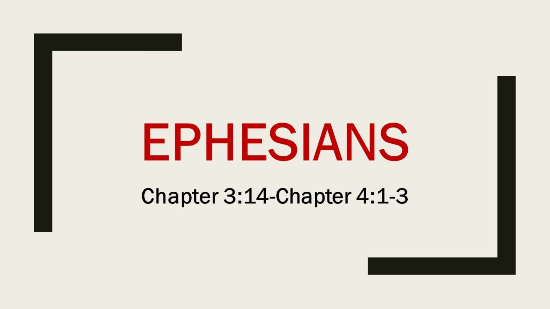 Ephesians 3-14 to 4-3 - Faithlife Sermons