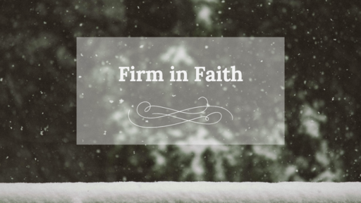 Firm in Faith