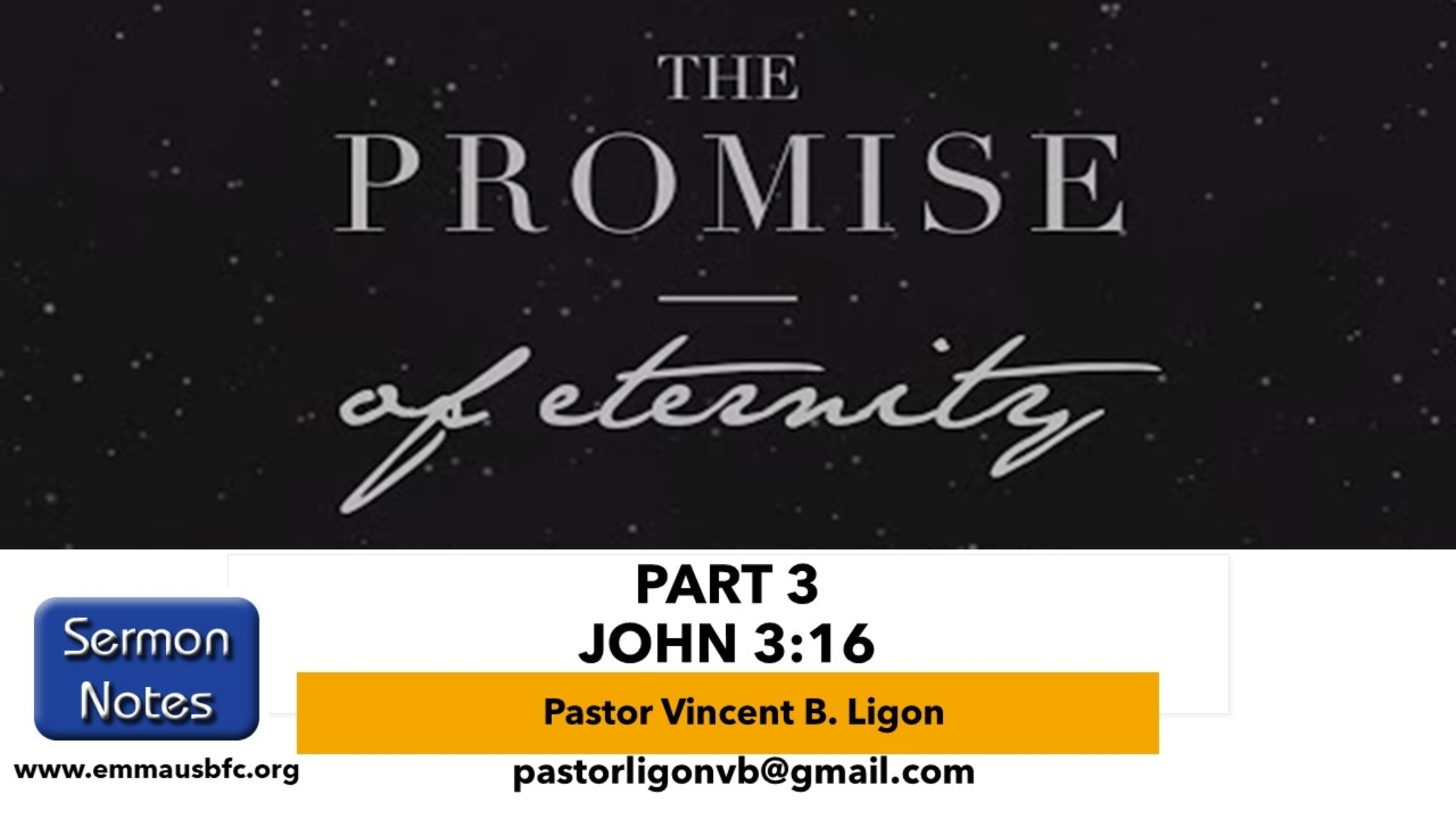 THE PROMISE OF ETERNITY Part 3 Pastor Vincent B. Ligon Logos Sermons