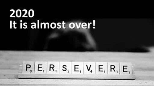 Press On -- Persevere!