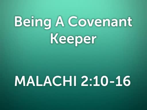 Being A Covenant Keeper