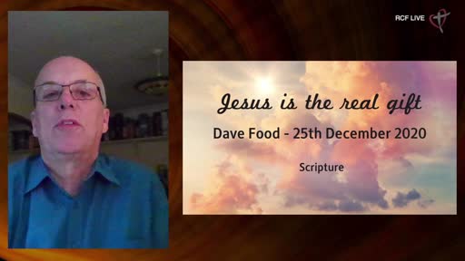 25th December 2020 - Christmas Day Celebration - Dave Food - Jesus the Real Gift