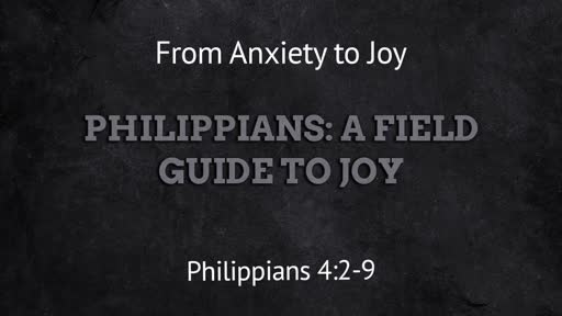 From Anxiety to Joy