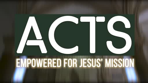 Acts: Empowered To Face Opposition
