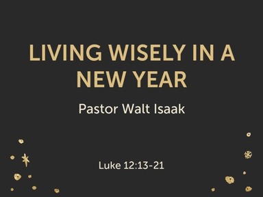 Living Wisely In A New Year