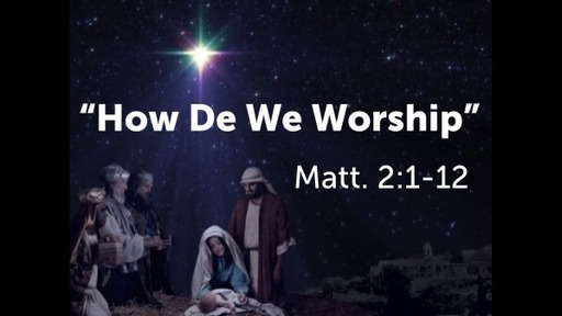 How Do We Worship?