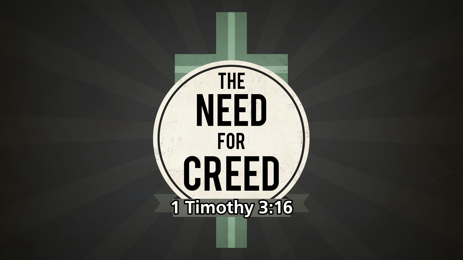 1 3 21 The Need For Creed Logos Sermons 1-3-21-the-need-for-creed-logos-sermons