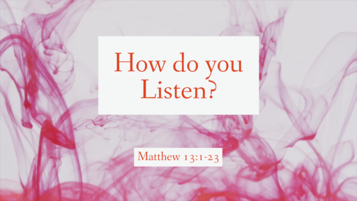 How Do you Listen?