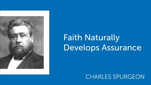 Faith Naturally Develops Assurance
