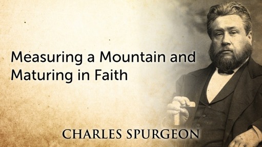 Measuring a Mountain and Maturing in Faith