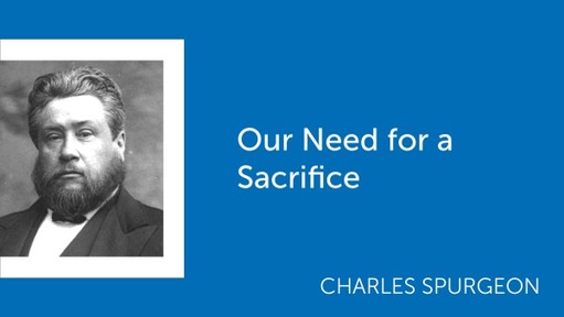Our Need for a Sacrifice