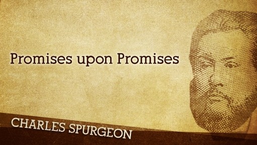 Promises upon Promises