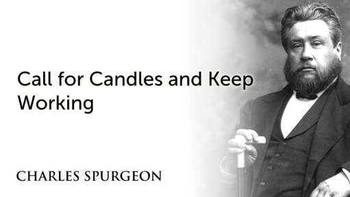 Call for Candles and Keep Working