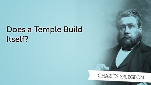Does a Temple Build Itself?