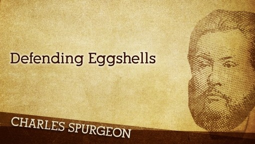 Defending Eggshells