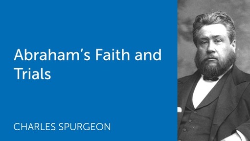 Abraham’s Faith and Trials