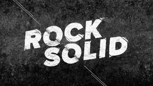 Rock Solid Part 2 1-10-21 AM
