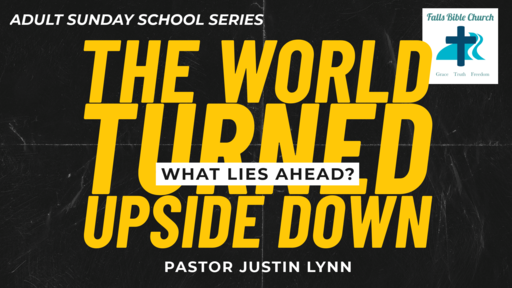 The World Turned Upside Down (Part 9) - January 10