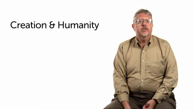 Creation, Humanity, Sin, Angels, and Demons