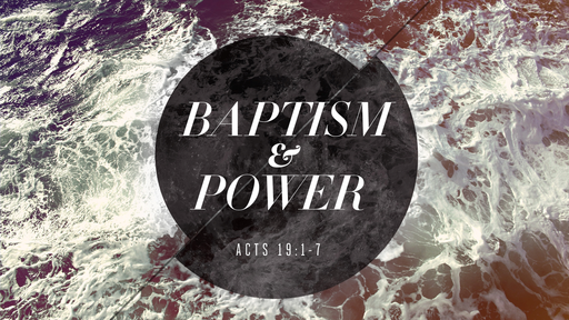 Baptism & Power Part 1
